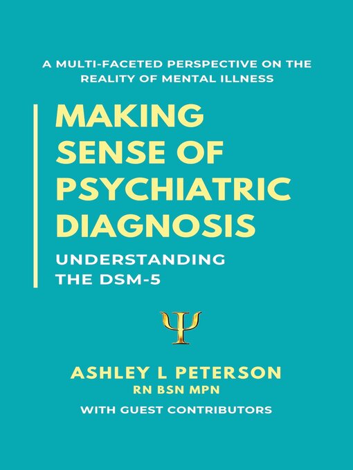 Title details for Making Sense of Psychiatric Diagnosis by Ashley L. Peterson - Available